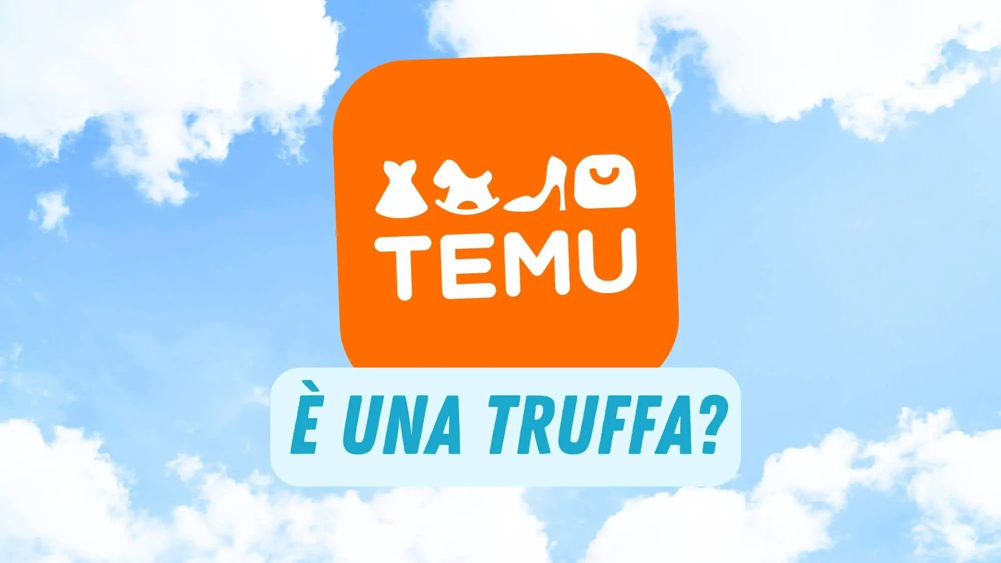 L’ App Temu è una truffa? Opinioni su Temu